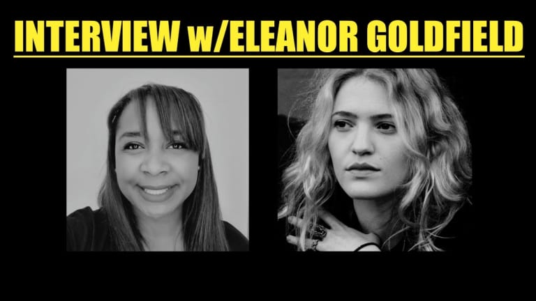 INTERVIEW w/ELEANOR GOLDFIELD