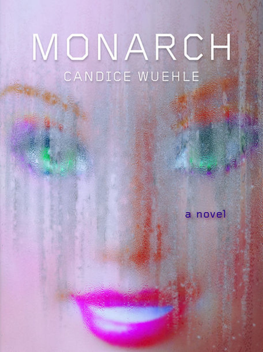 Monarch by Candice Wuehle (Soft Skull Press)