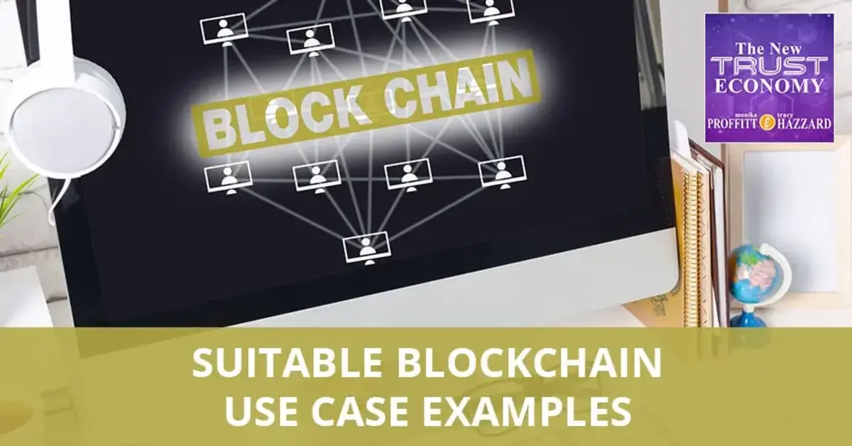 Suitable Blockchain Use Case Examples The Proffitt Show Suitable Blockchain Use Case Examples The Proffitt Show